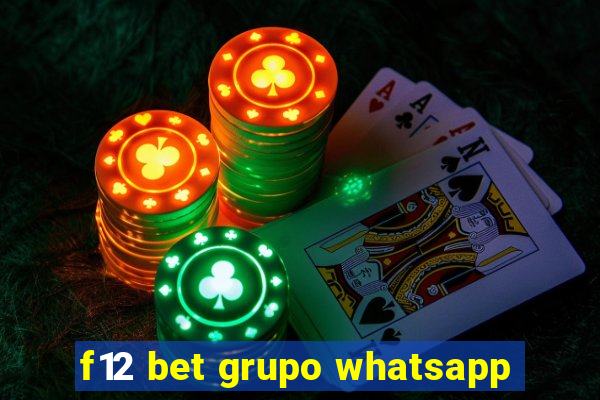 f12 bet grupo whatsapp